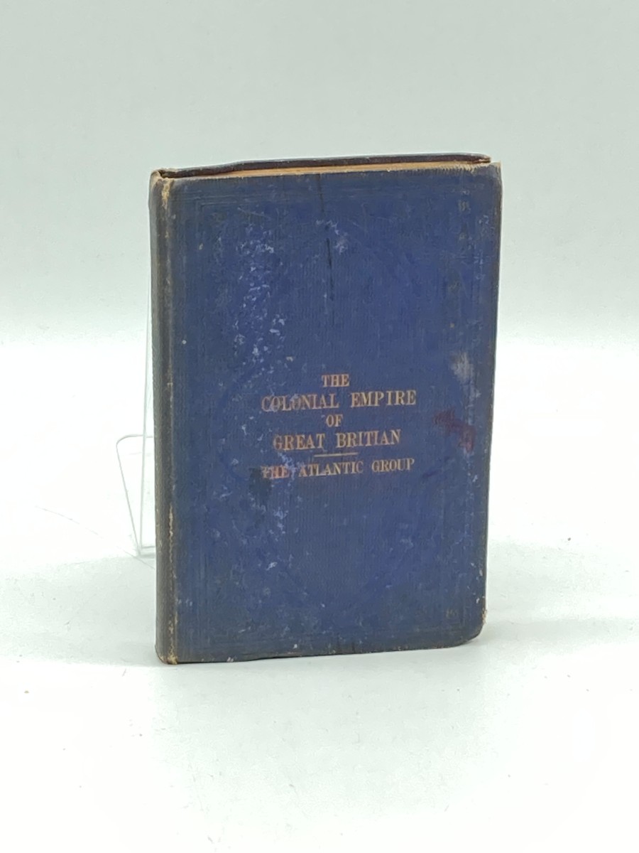 The Colonial Empire of Great Britain The Atlantic Group