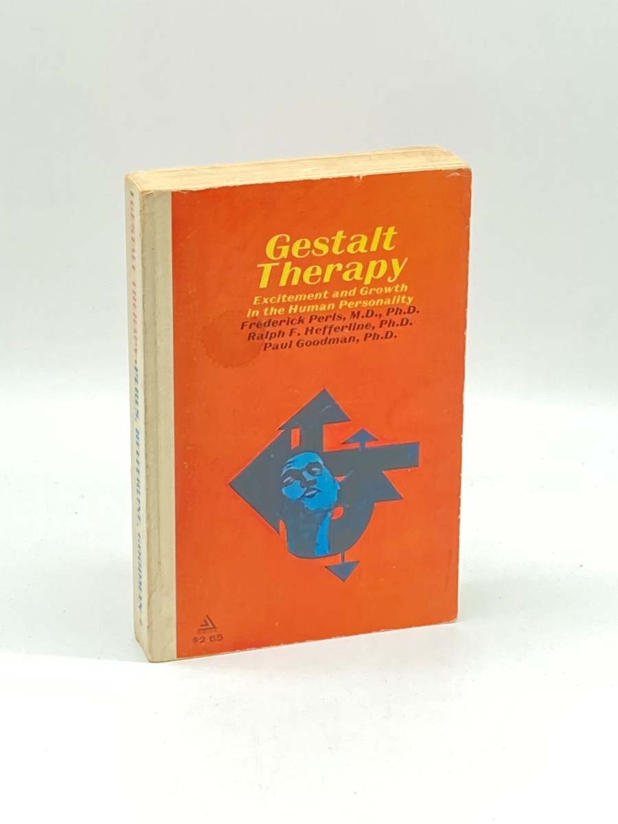 Gestalt Therapy Excitement and Growth in the Human Personality