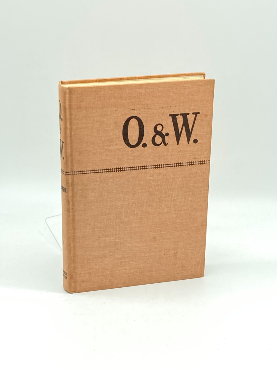 O. & W. The Long Life and Slow Death of the New York, Ontario, & Western Railways