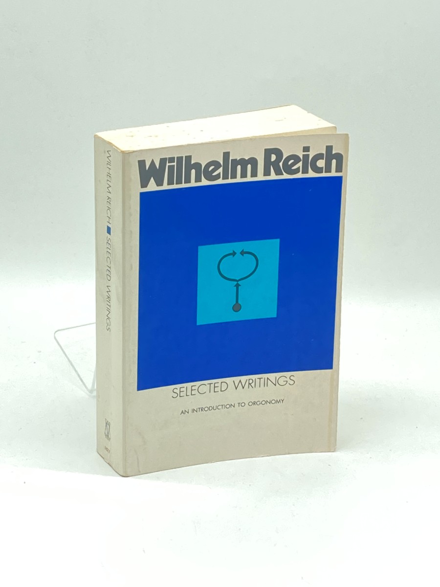 Selected Writings An Introduction to Orgonomy