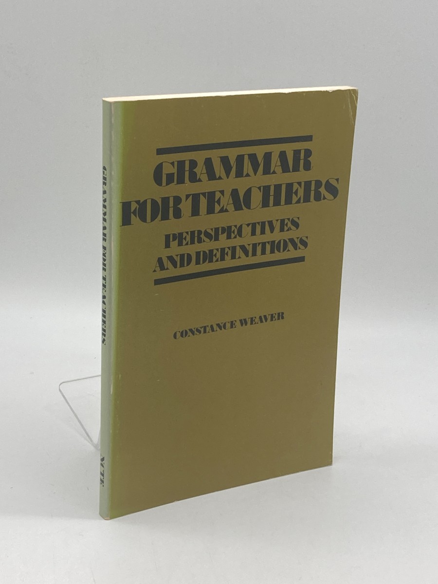 Grammar for Teachers Perspectives and Definitions