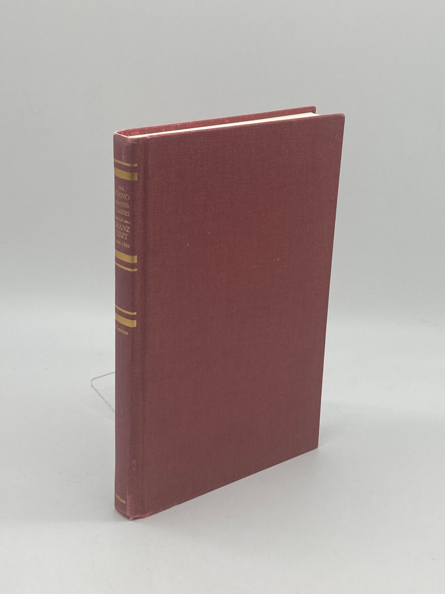 The Piano Master Classes of Franz Liszt, 1884--1886 Diary Notes of August Gallerich
