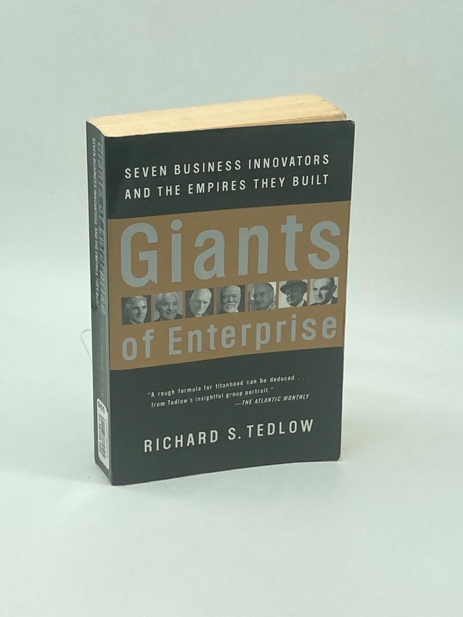 Giants of Enterprise Seven Business Innovators and the Empires They Built