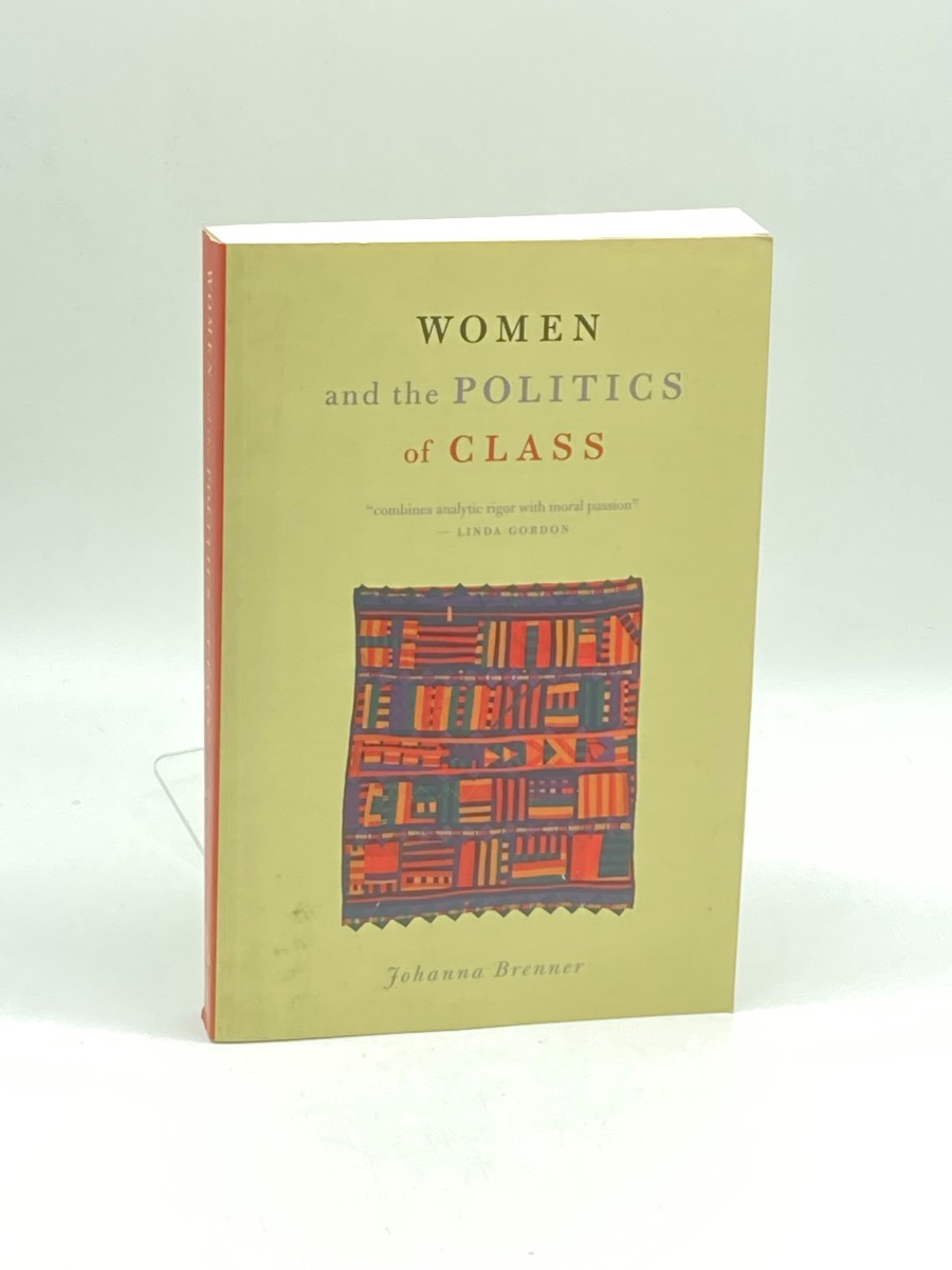 Women and the Politics of Class (First Printing)