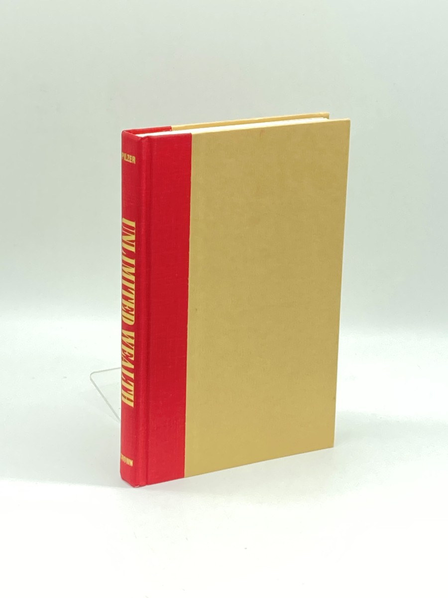 Unlimited Wealth The Theory and Practice of Economic Alchemy