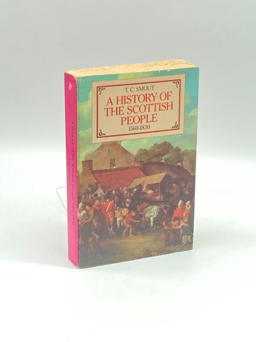 A History of the Scottish People: 1560-1830