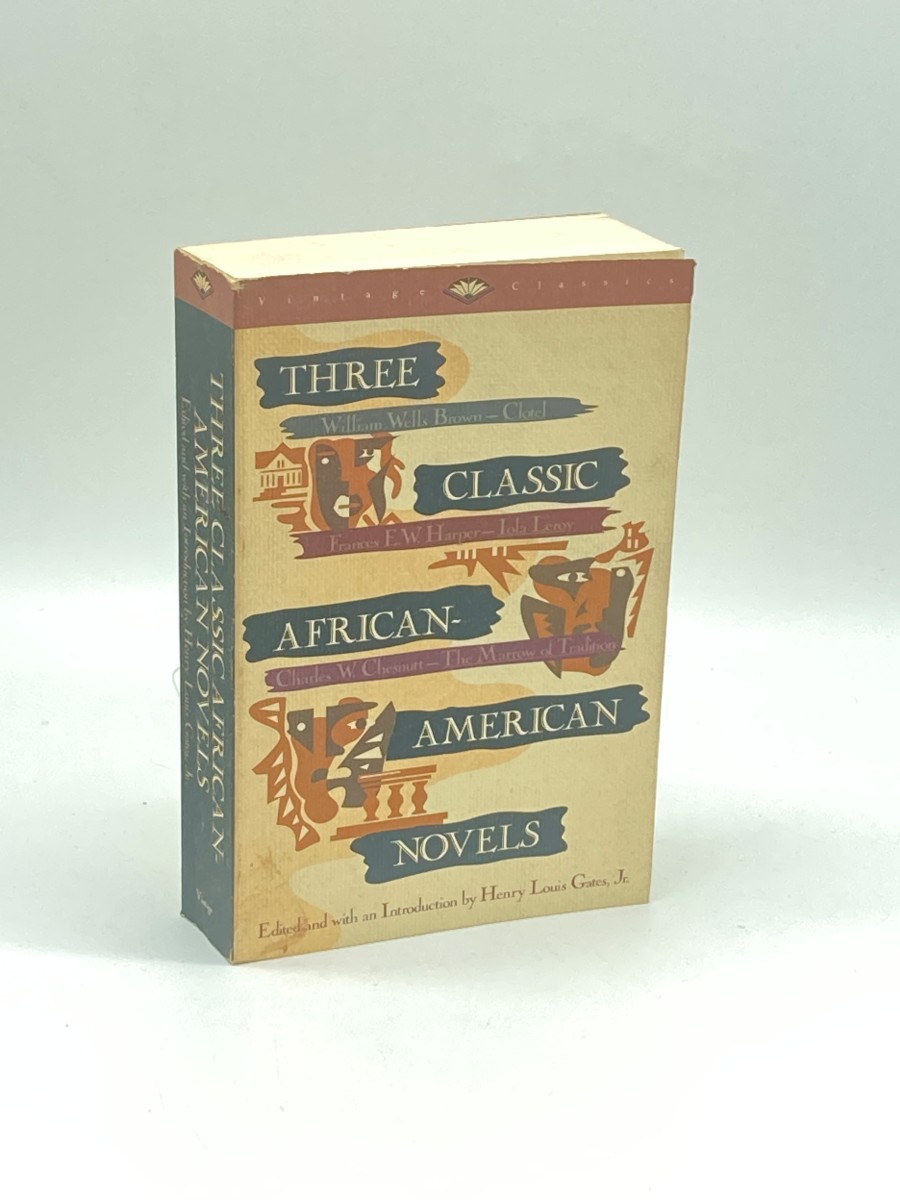 Three Classic African-American Novels Clotel, Iola Leroy, the Marrow of Tradition