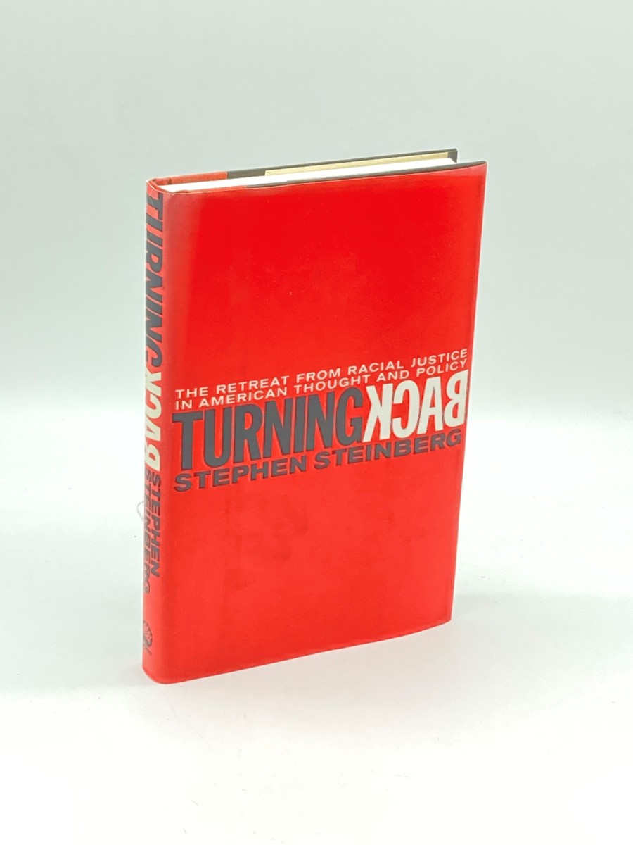 TURNING BACK (First Printing) The Retreat from Racial Justice in American Thought and Policy