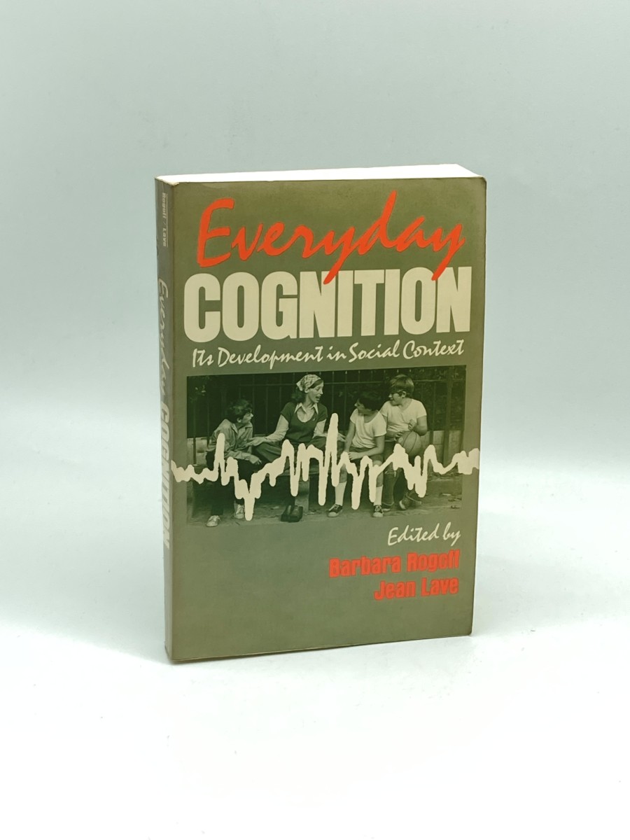 Everyday Cognition Its Development in Social Context
