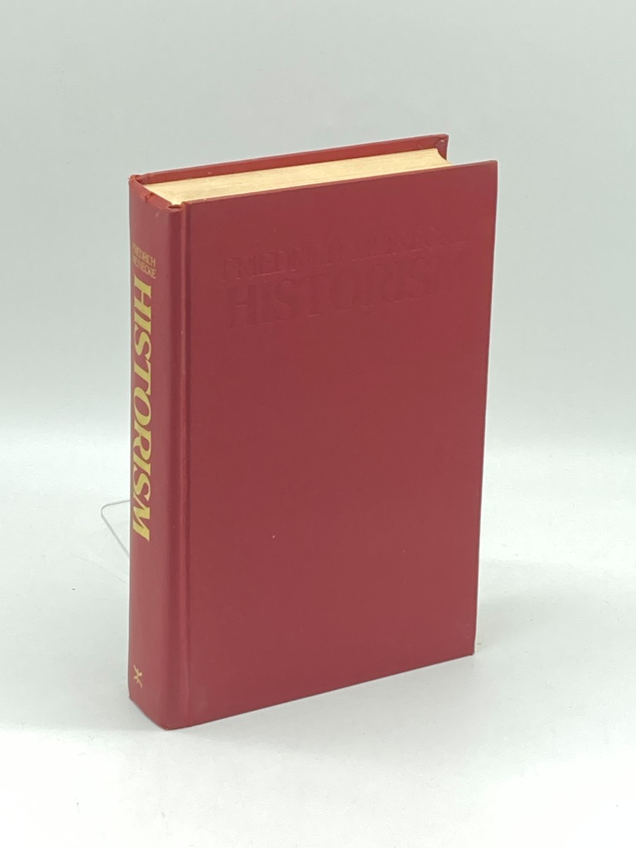 Historism The Rise of a New Historical Outlook