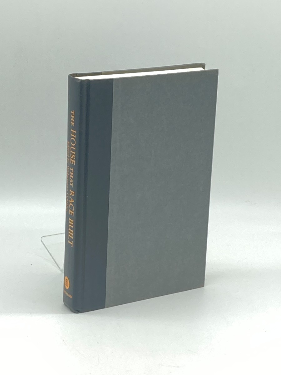 The House That Race Built (First Printing) Black Americans, U. S. Terrain