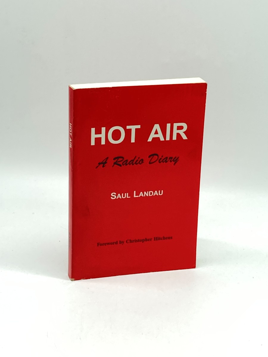 Hot Air (Signed) A Radio Diary