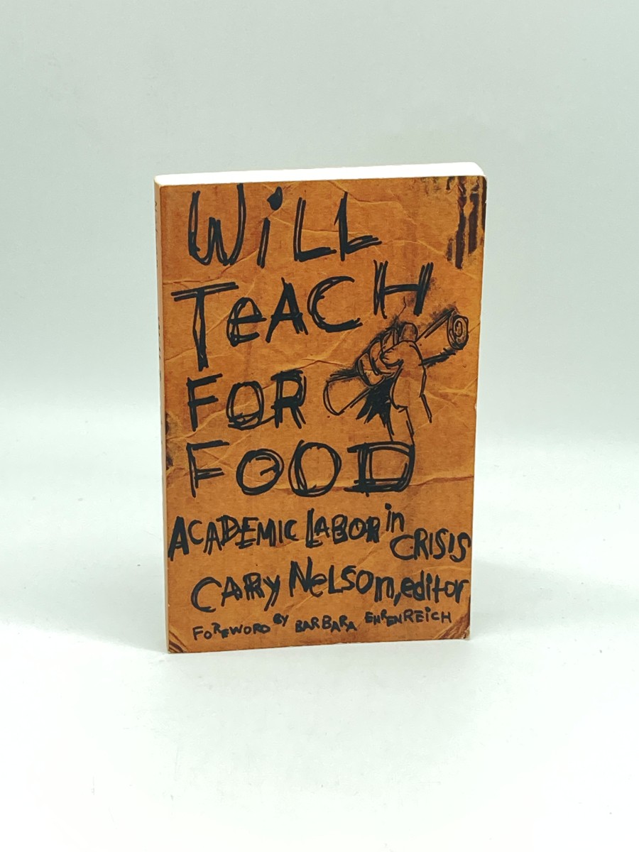 Will Teach for Food Academic Labor in Crisis (Studies in Classical Philology)