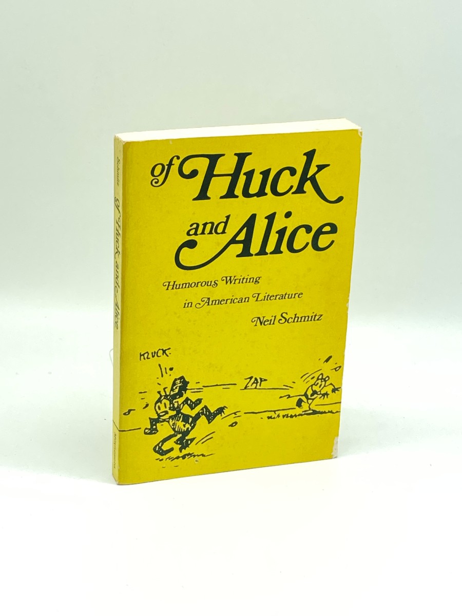 Of Huck and Alice Humorous Writing in American Literature