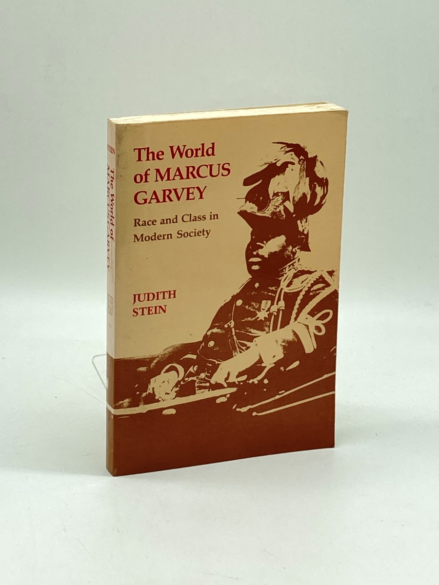 The World of Marcus Garvey Race and Class in Modern Society