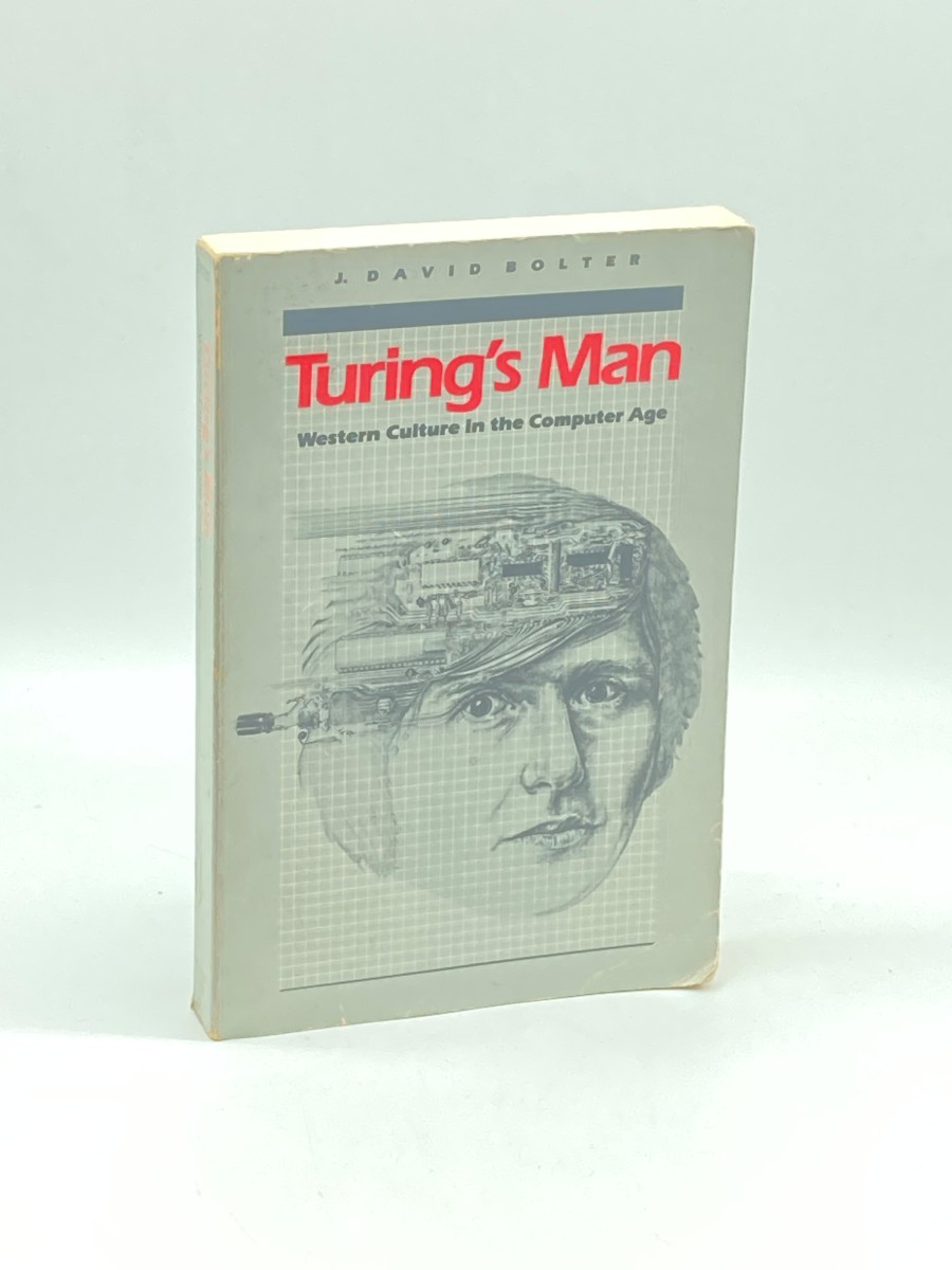 Turing's Man Western Culture in the Computer Age