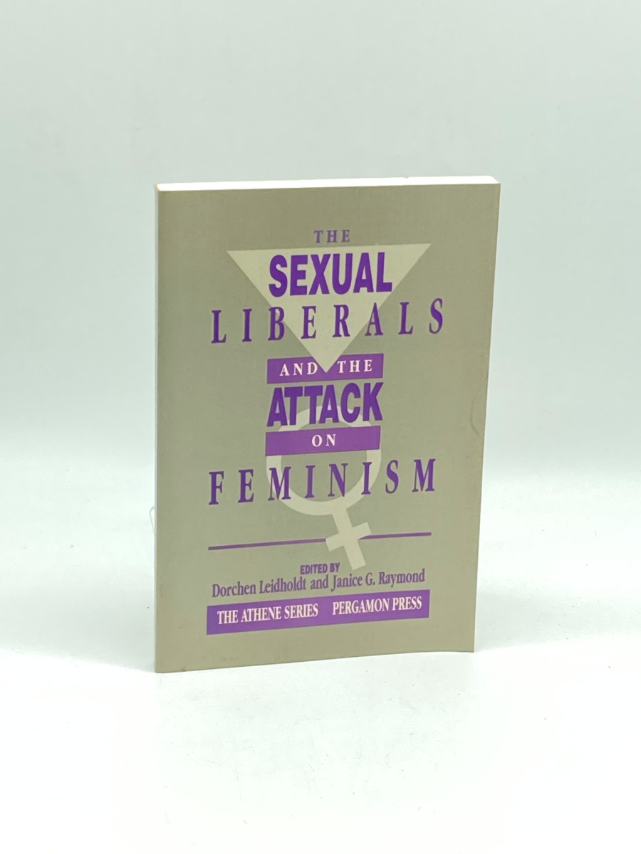 The Sexual Liberals and the Attack on Feminism