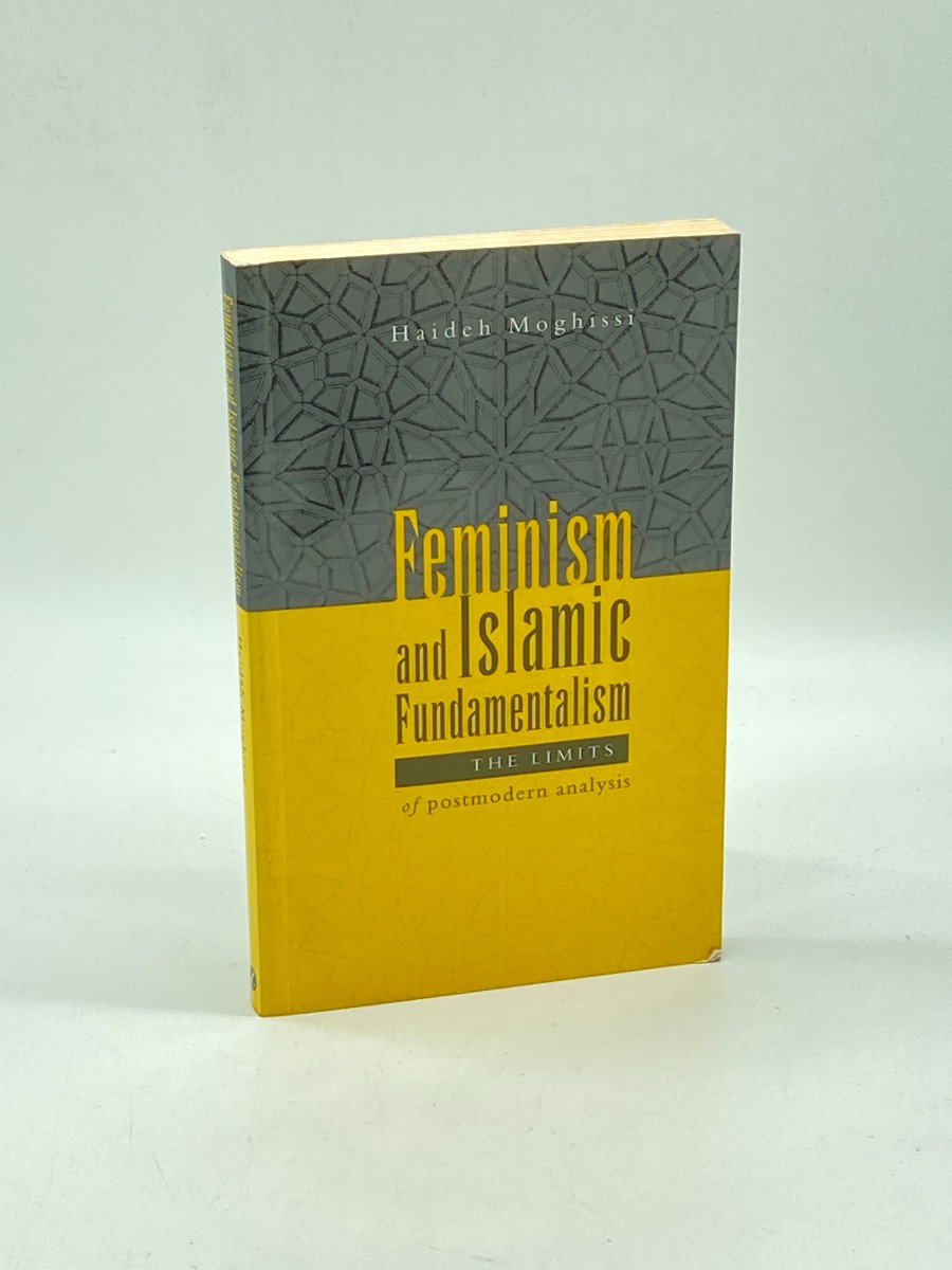 Feminism and Islamic Fundamentalism The Limits of Postmodern Analysis