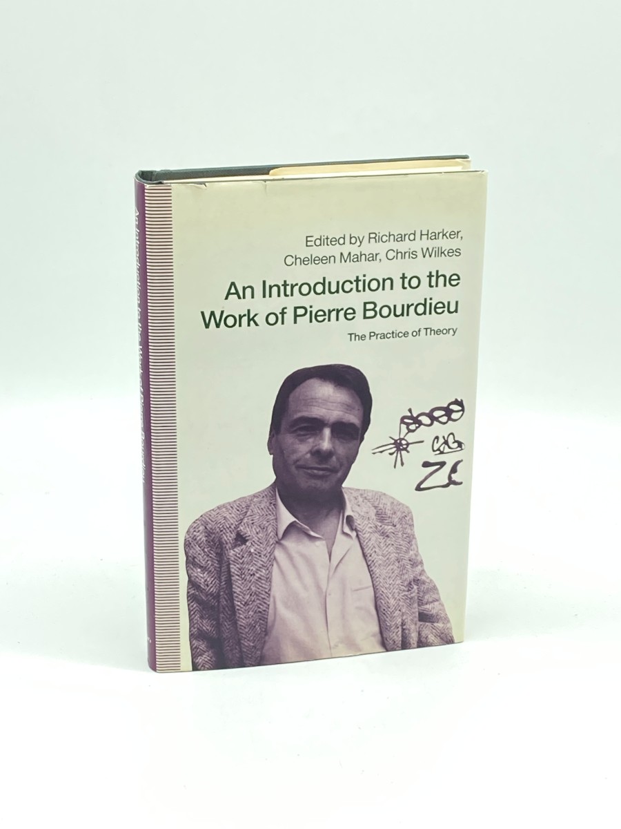 Introduction to the Work of Pierre Bourdieu The Practice of Theory