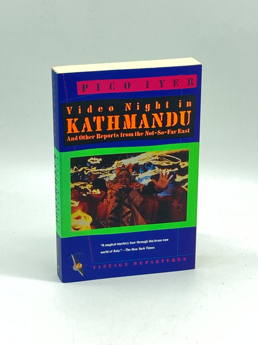 Video Night in Kathmandu And Other Reports from the Not-So-Far East