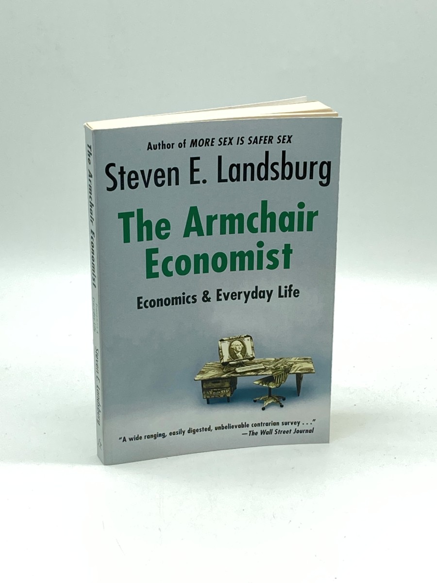 Armchair Economist Economics & Everyday Life