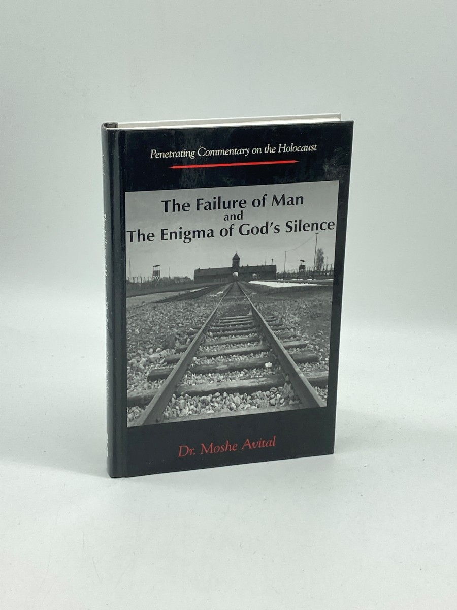 The Failure of Man and the Enigma of God's Silence (Signed) Penetrating Commentary on the Holocaust