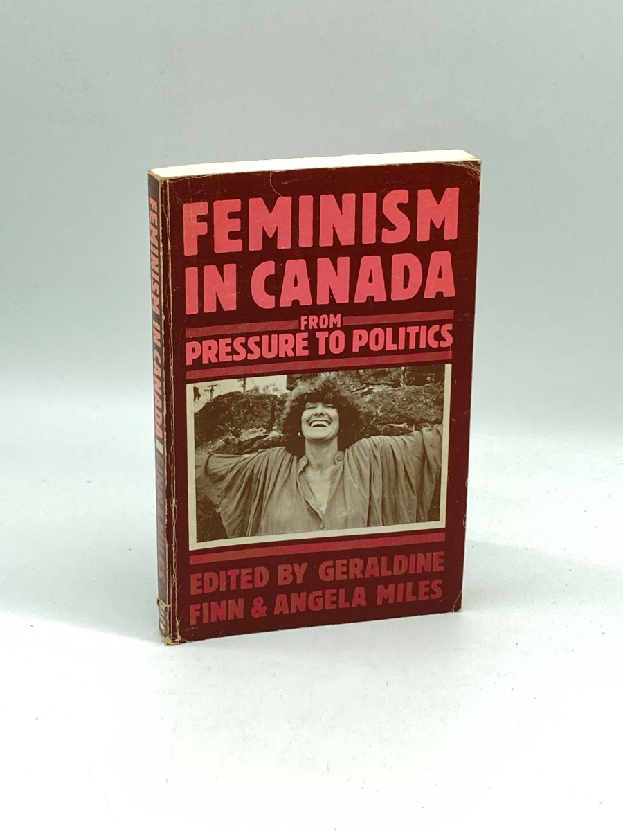 Feminism in Canada From Pressure to Politics