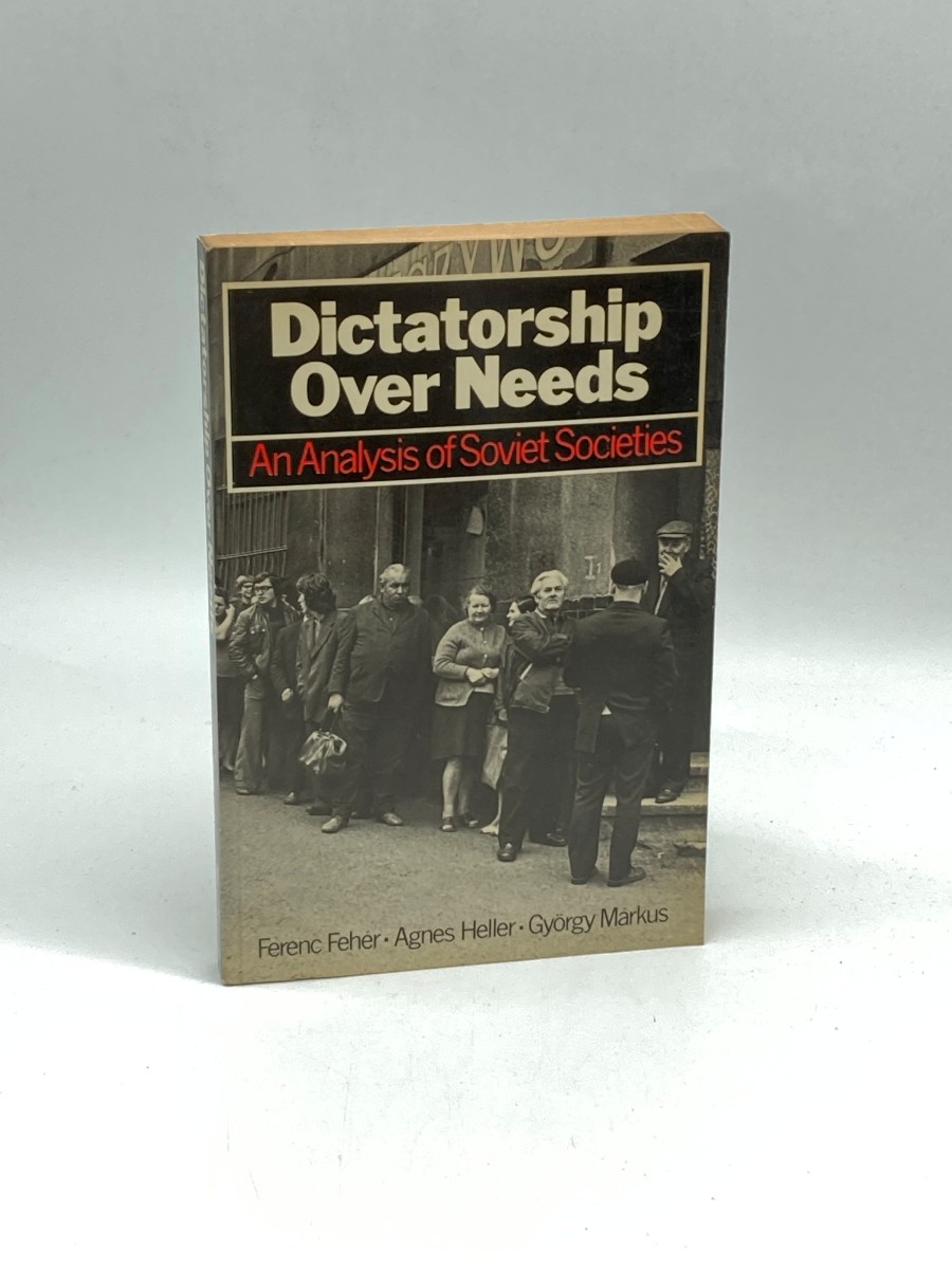 Image for Dictatorship over Needs An Analysis of Soviet Societies Dictatorship over Needs An Analysis of Soviet Societies