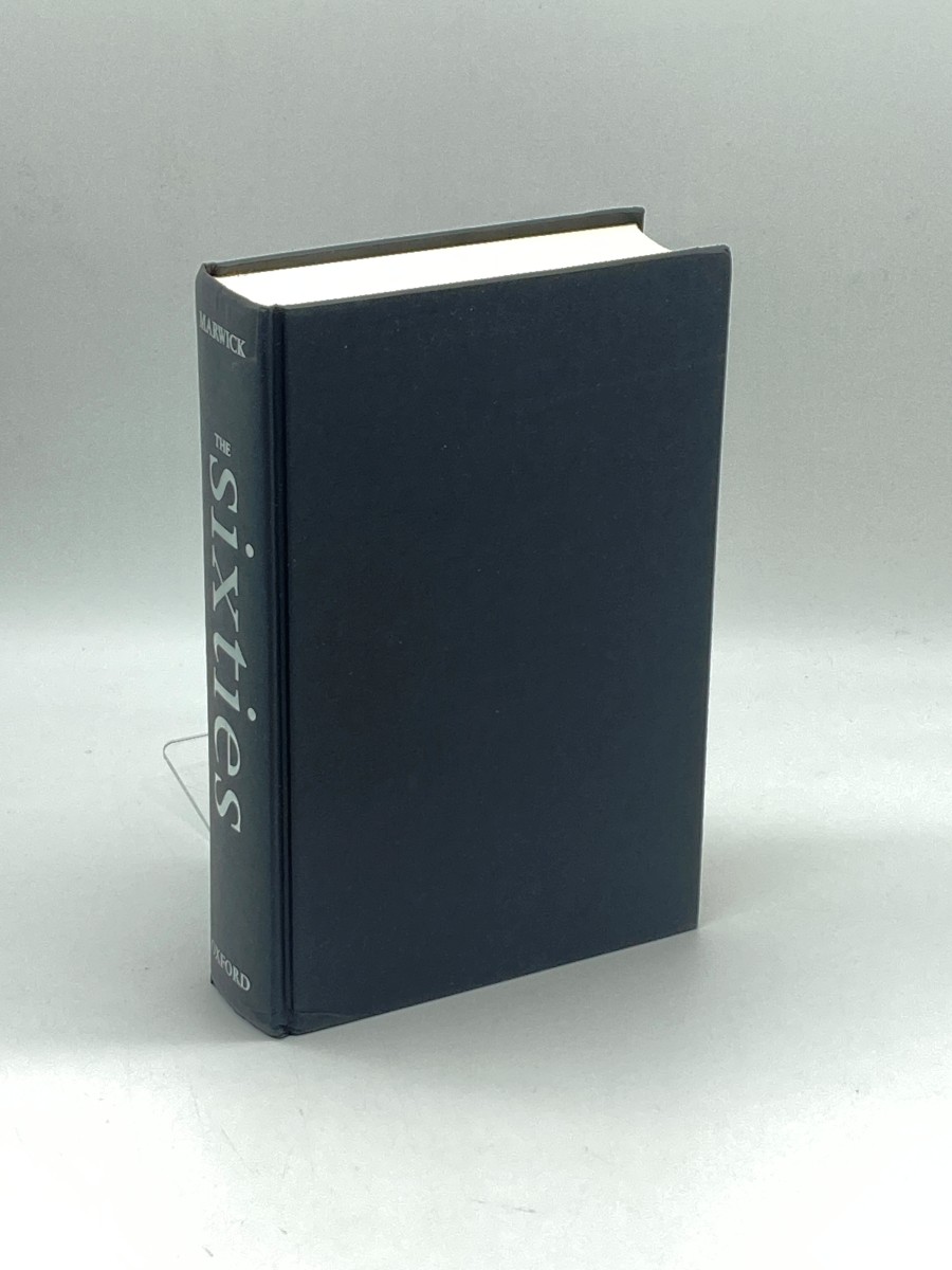 The Sixties (First Printing) Cultural Revolution in Britain, France, Italy, and the United States, C.1958-C.1974