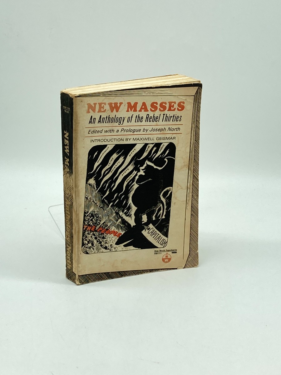 Image for New Masses An Anthology of the Rebel Thirties New Masses An Anthology of the Rebel Thirties