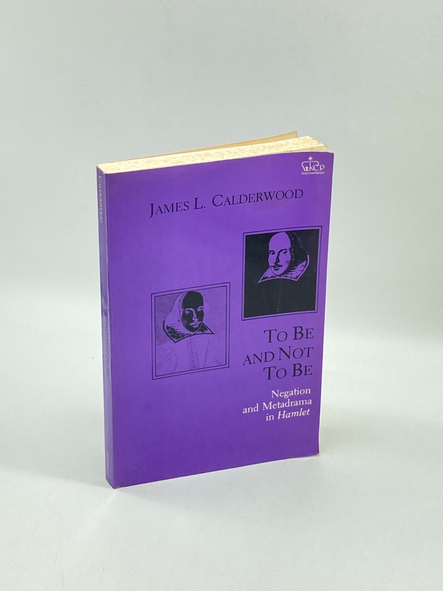 To be and Not to Be Negation and Metadrama in Hamlet