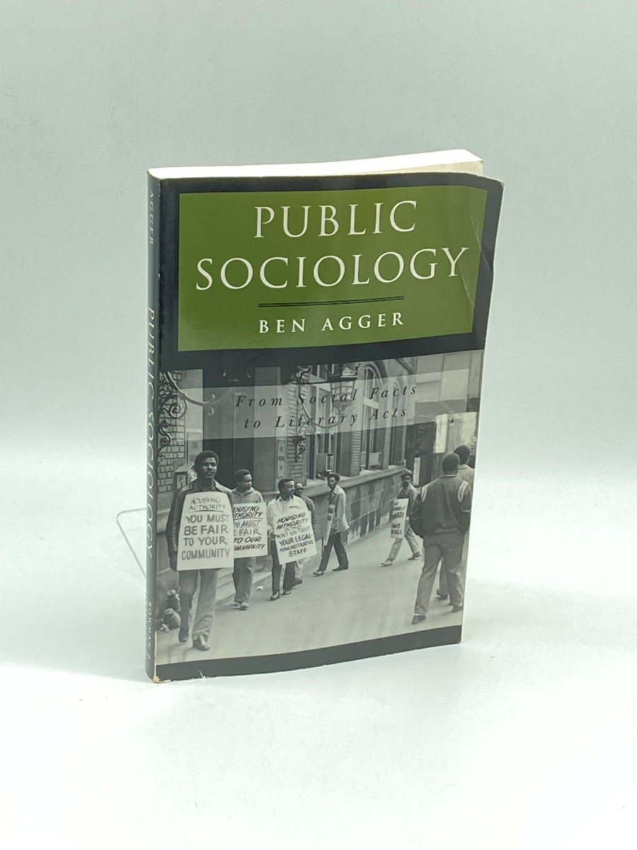 Public Sociology From Social Facts to Literary Acts