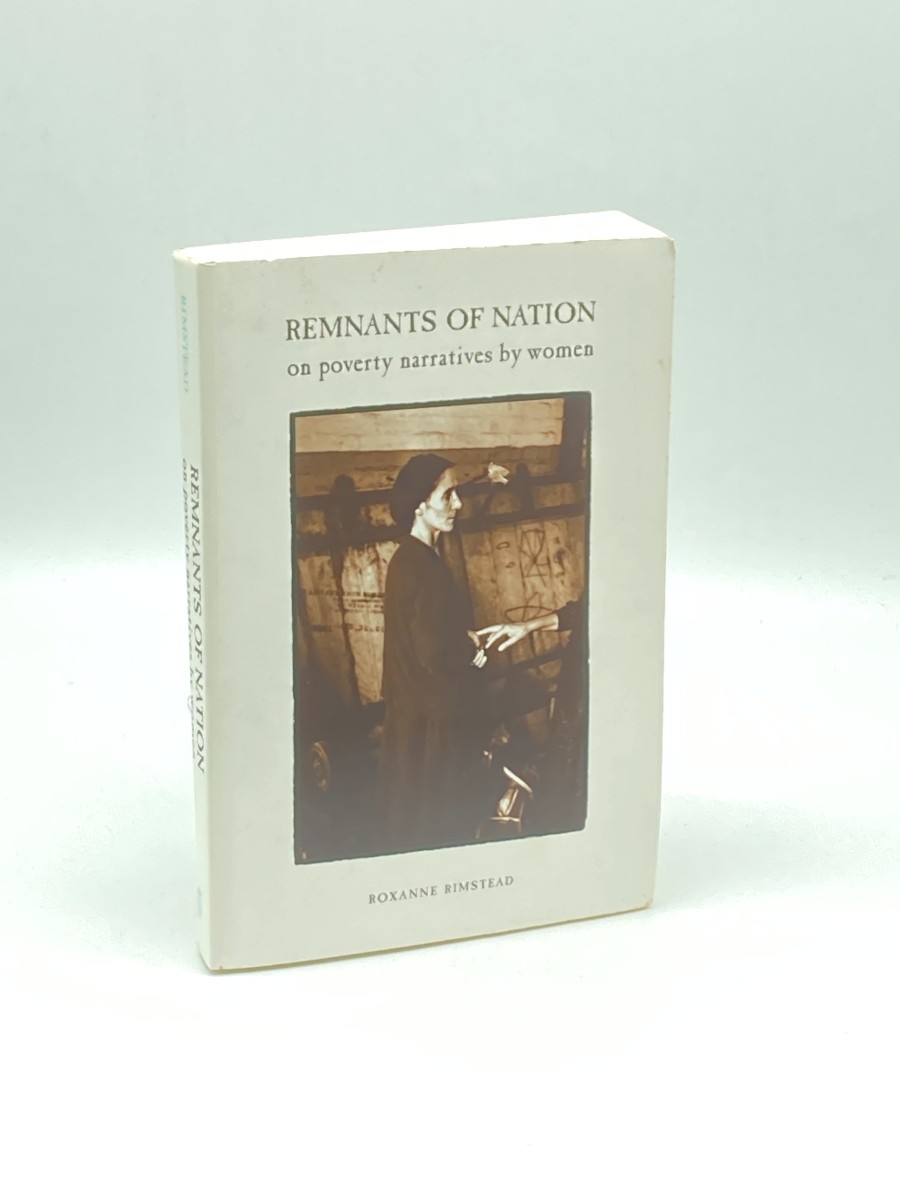 Image for Remnants of Nation On Poverty Narratives by Women Remnants of Nation On Poverty Narratives by Women