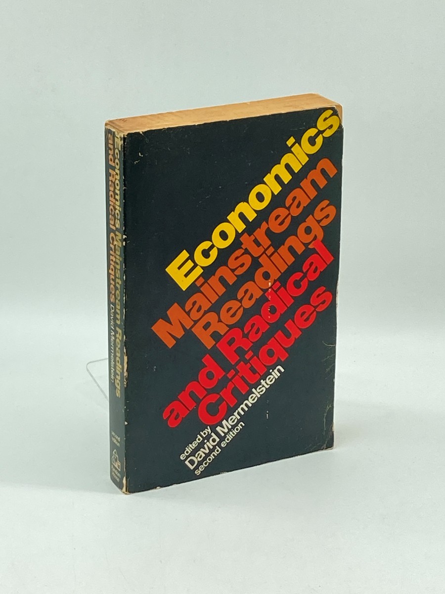 Image for Economics Mainstream Readings and Radical Critiques Economics Mainstream Readings and Radical Critiques