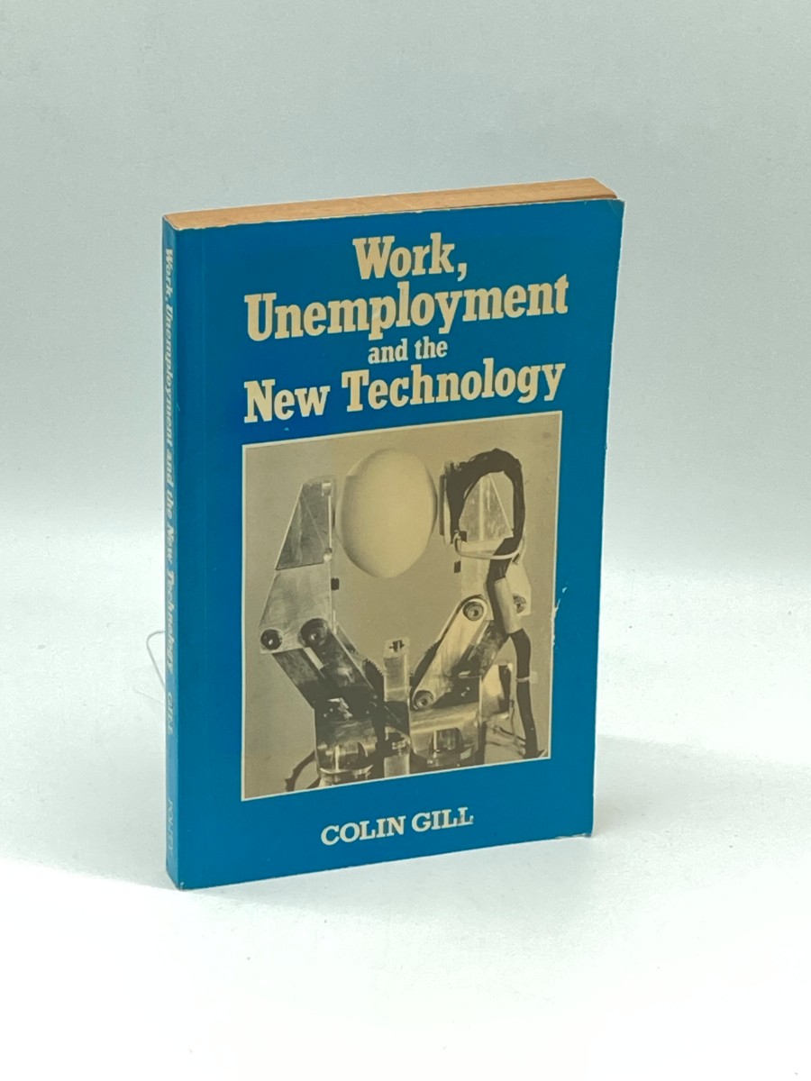 Work, Unemployment and the New Technology