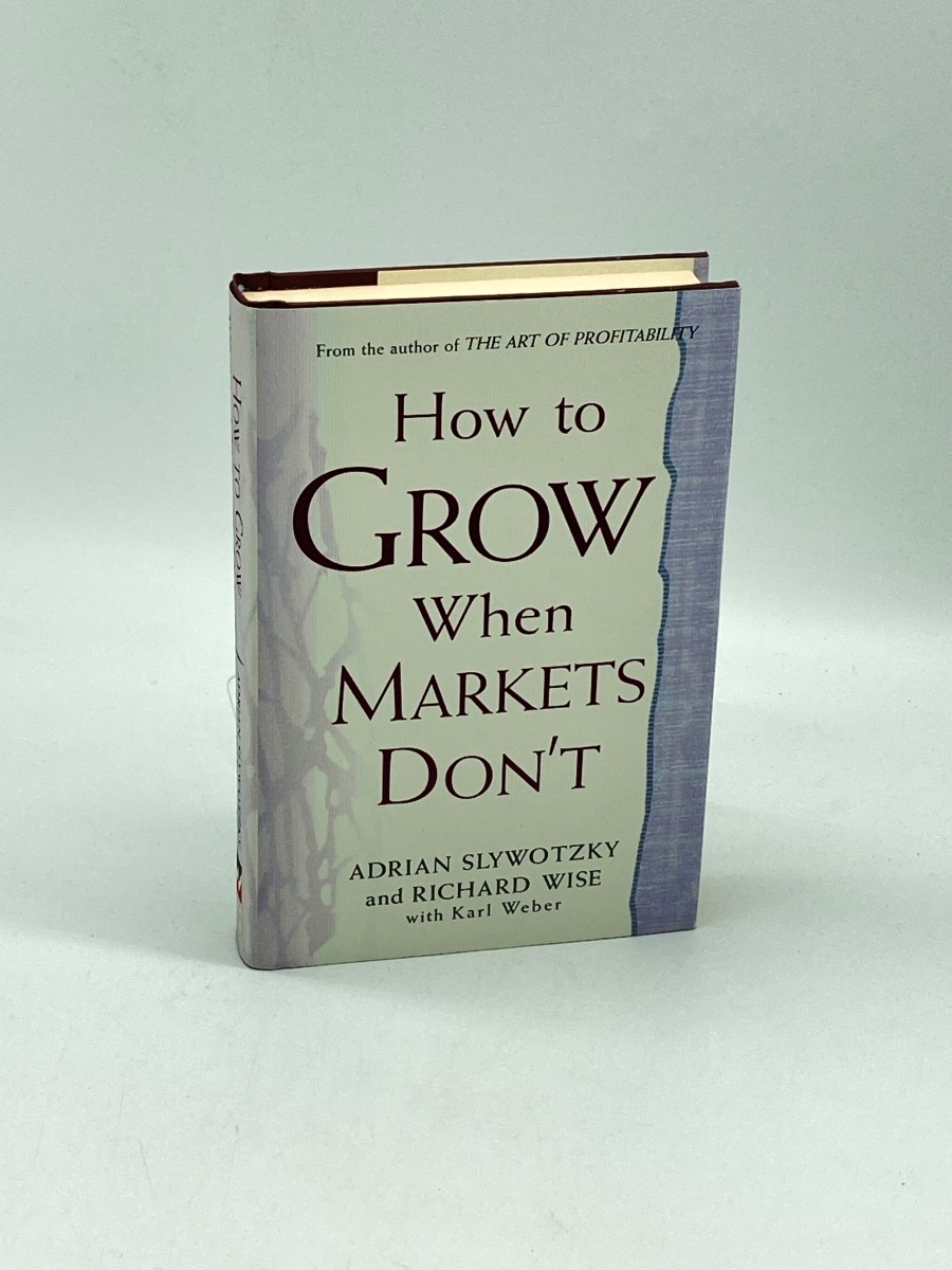 How to Grow when Markets Don't (First Printing)