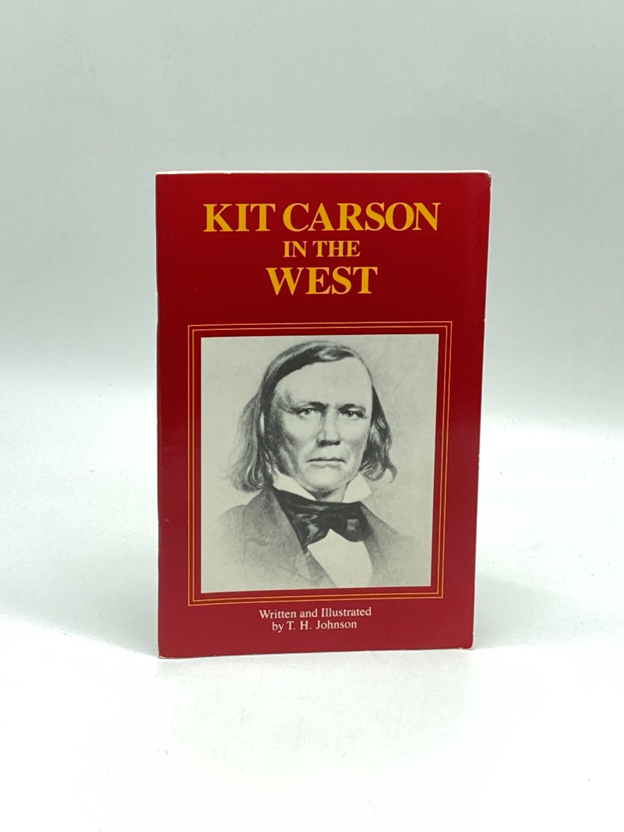 Kit Carson in the West A Guide