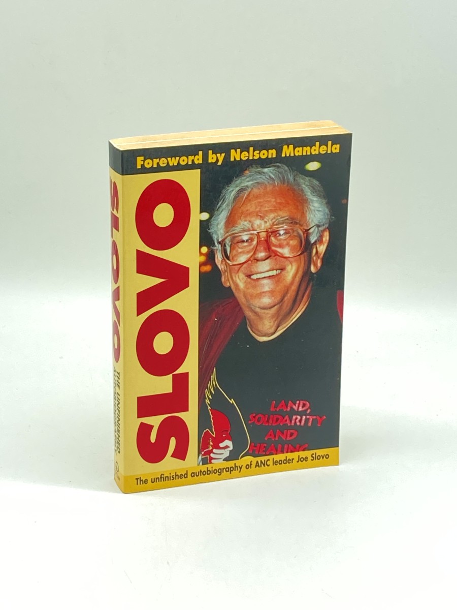 Slovo The Unfinished Autobiography of ANC Leader Joe Slovo