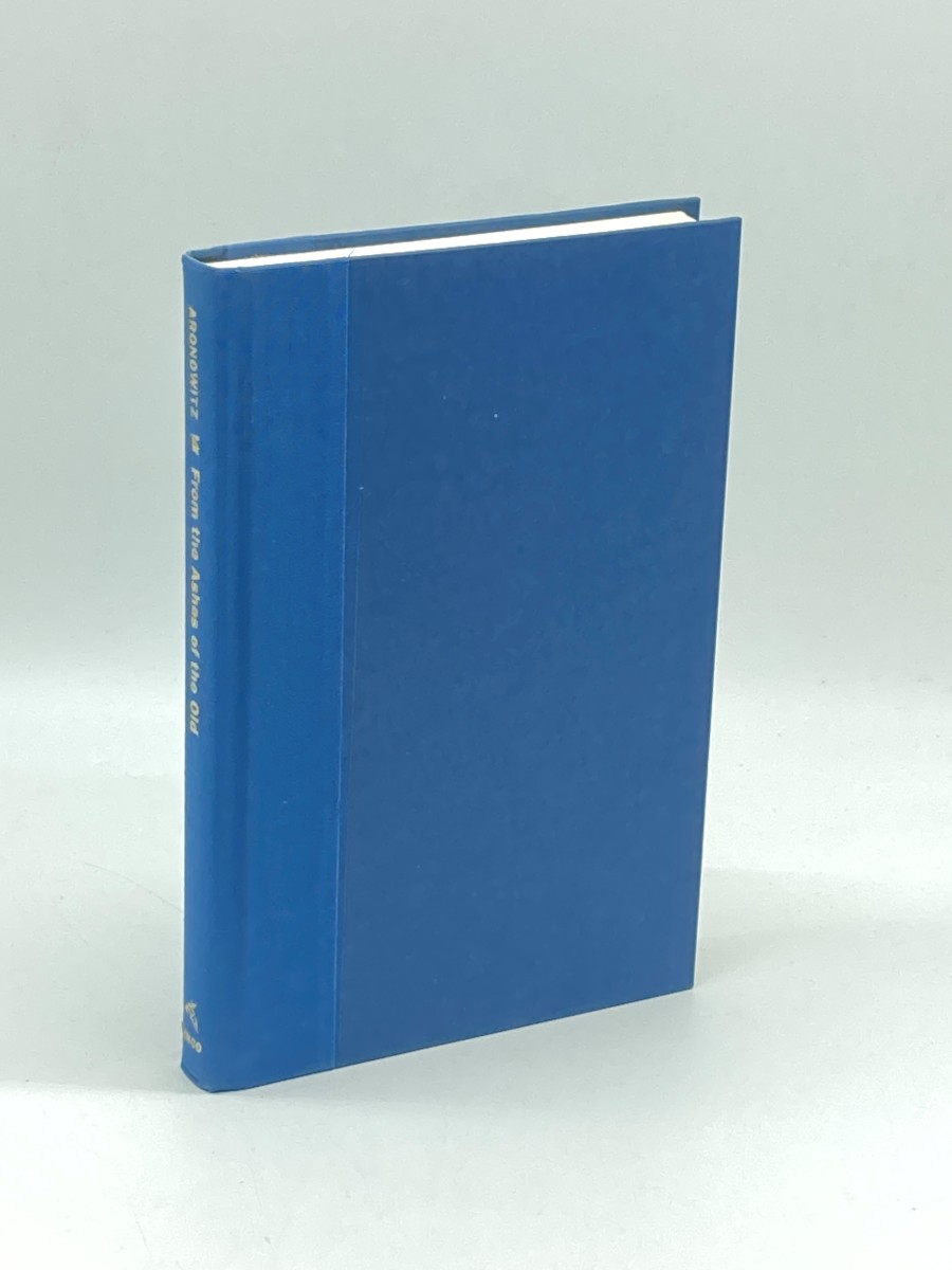 From the Ashes of the Old (First Printing) ; American Labor and America's Future
