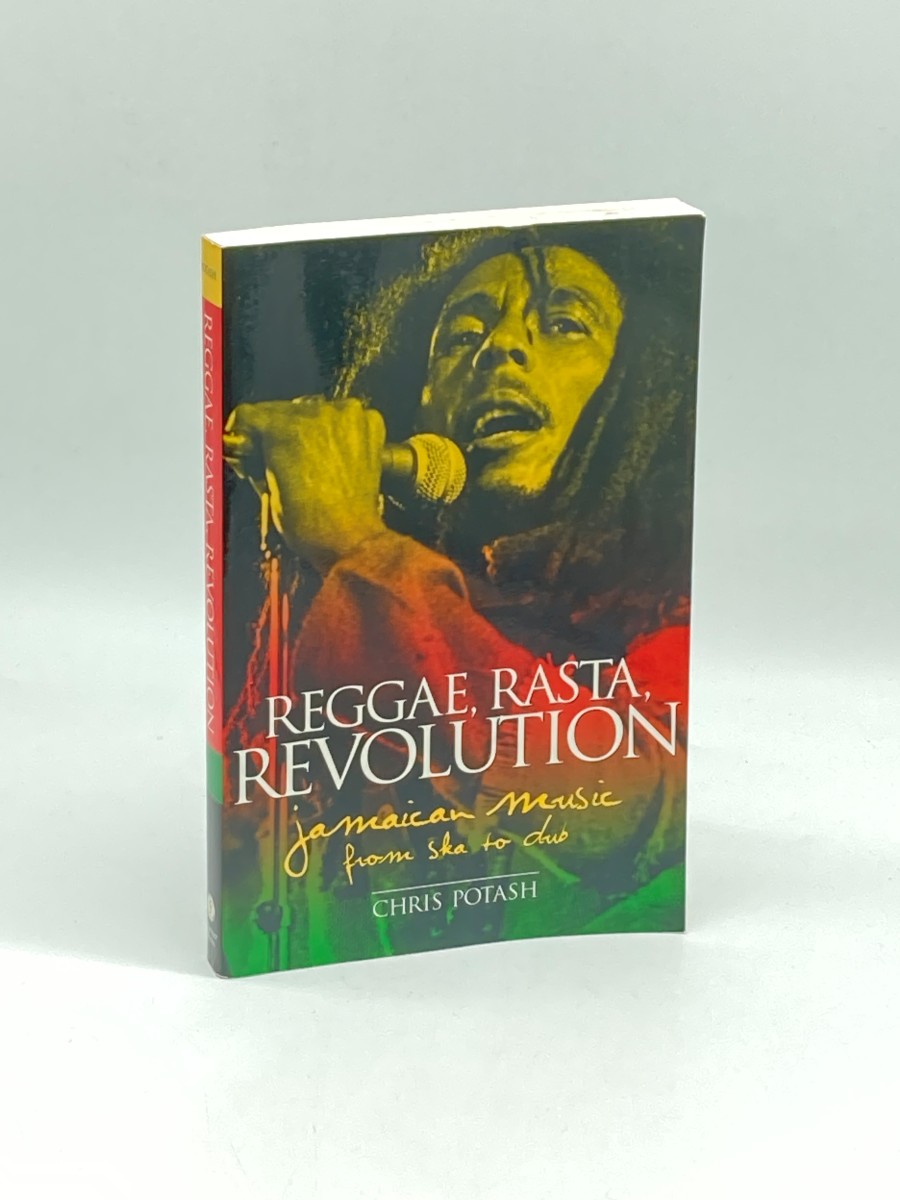 Reggae, Rasta, Revolution (First Printing) ; Jamaican Music from Ska to Dub