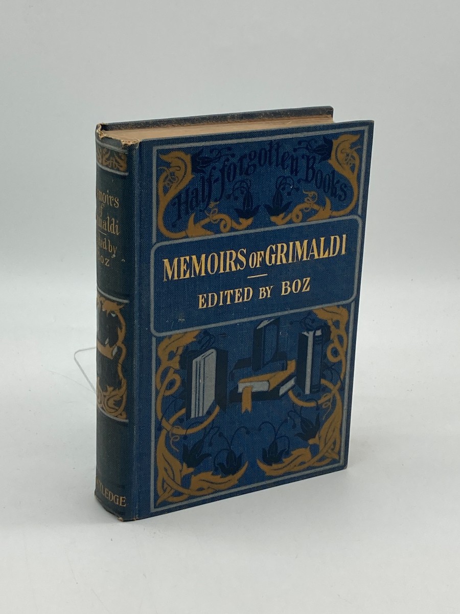 Memoirs of Joseph Grimaldi (1903) With Cruikshank's Illustrations and Charles Whitehead's Notes