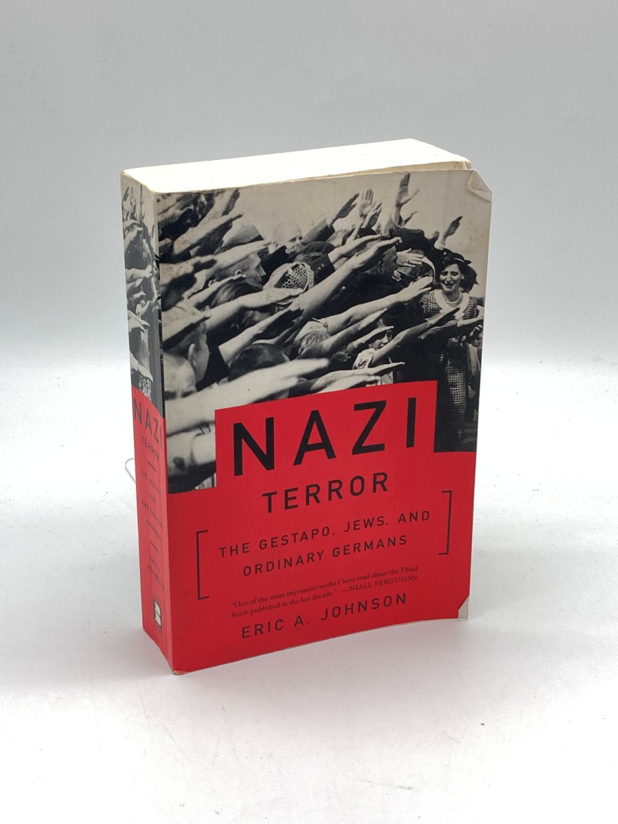 Nazi Terror The Gestapo, Jews, and Ordinary Germans