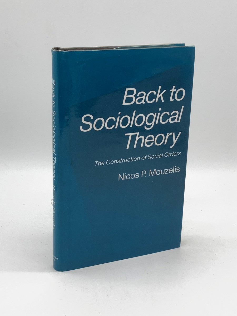 Back to Sociological Theory The Construction of Social Orders