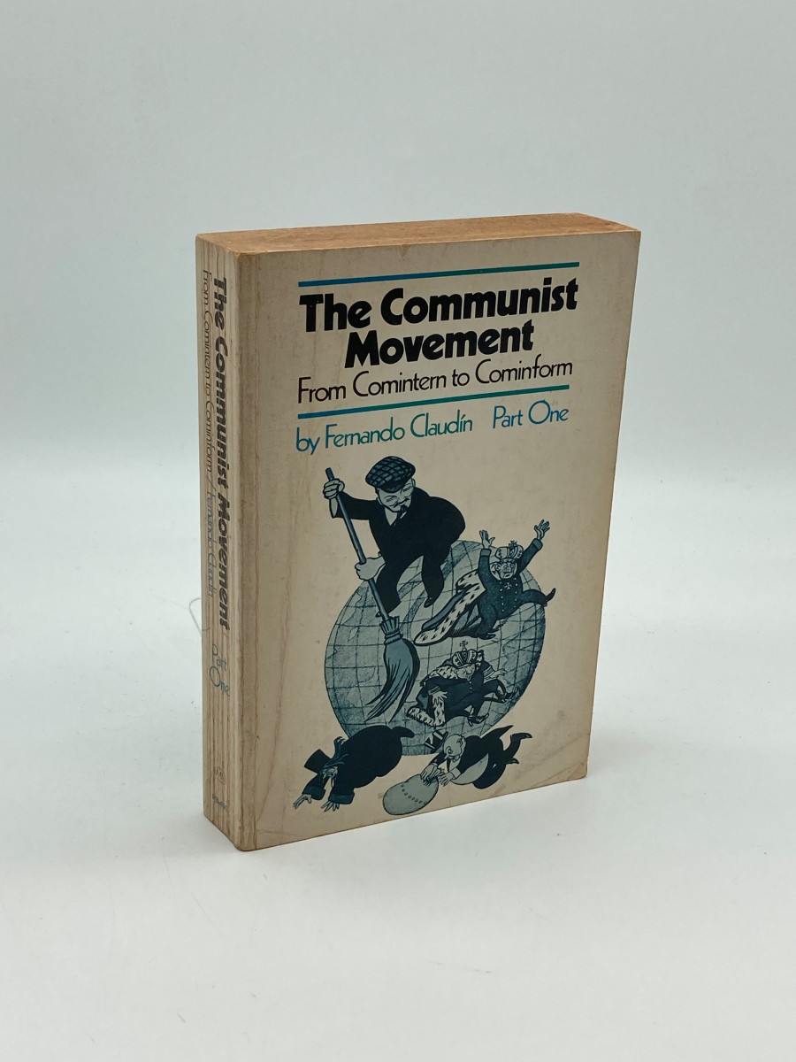 The Communist Movement from Comintern to Cominform Part One the Crisis of the Communist International