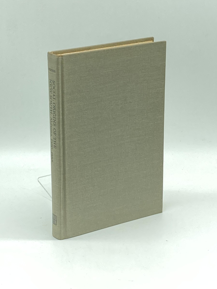 Social Origins of the New South Alabama, 1860-1885