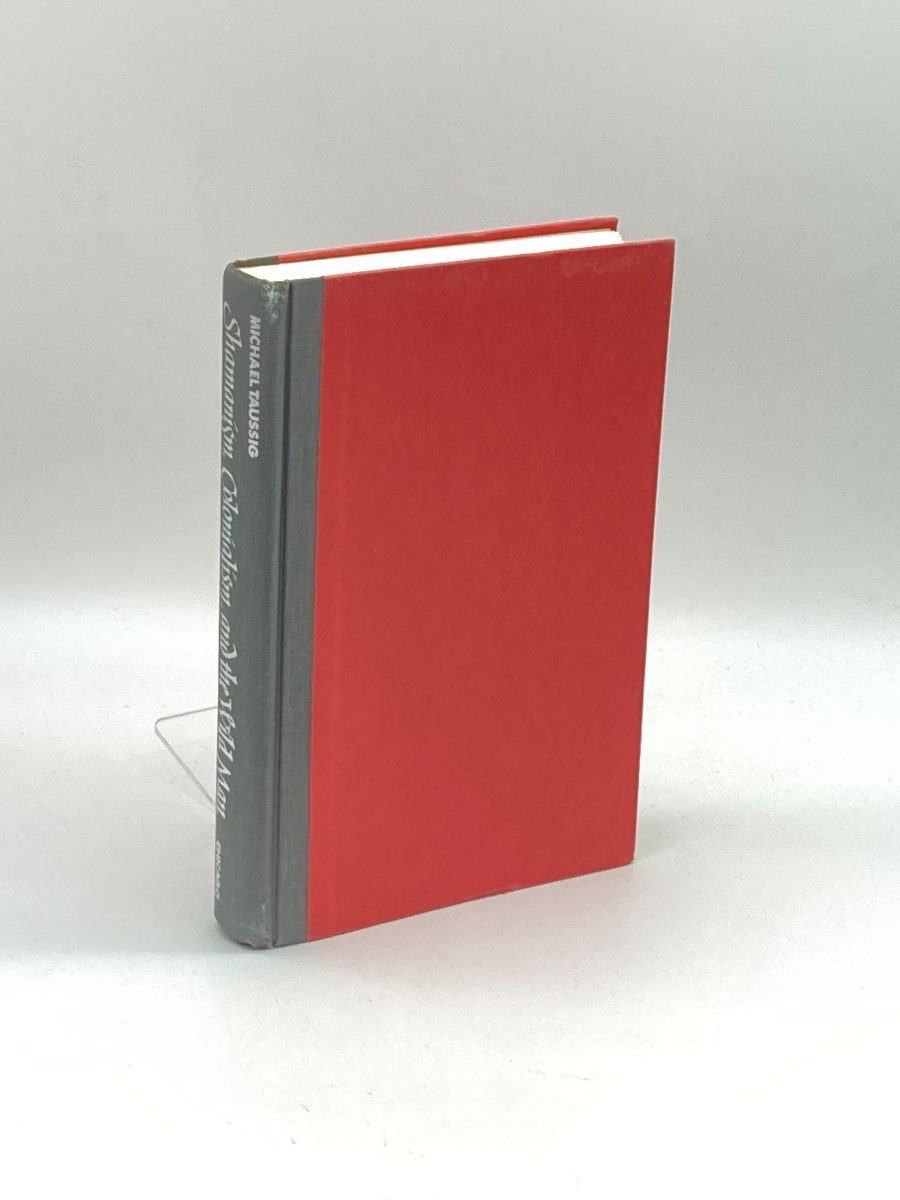 Shamanism, Colonialism, and the Wild Man (First Printing) A Study in Terror and Healing