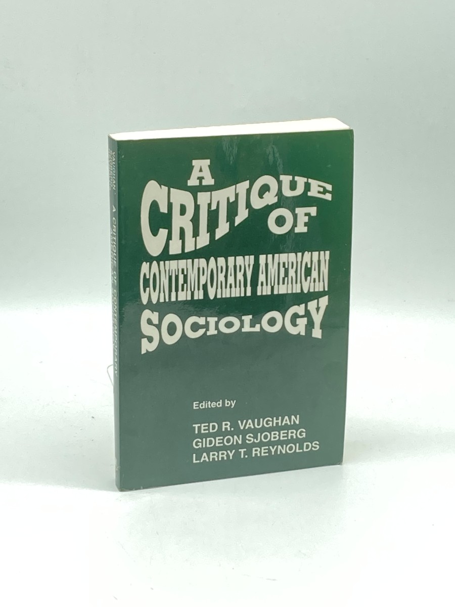 A Critique of Contemporary American Sociology