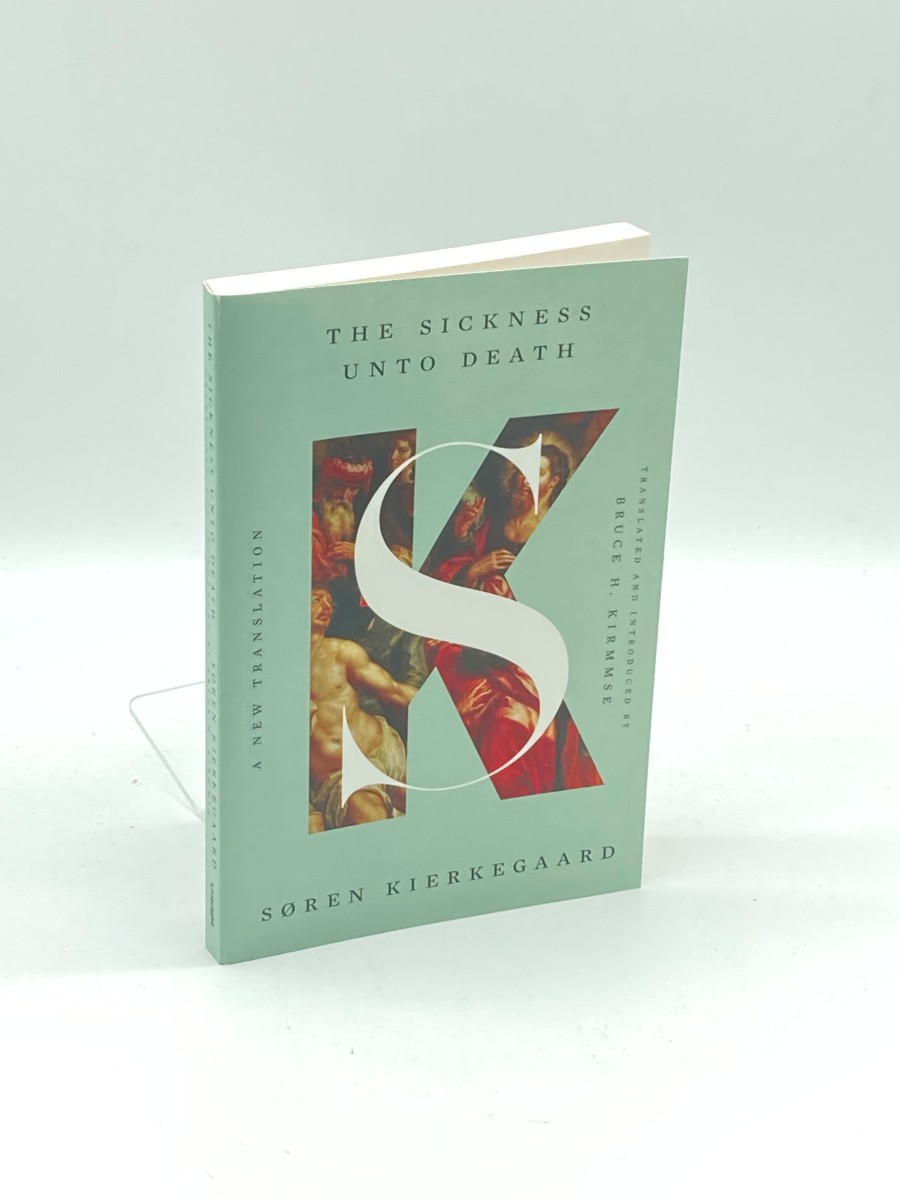 The Sickness Unto Death A New Translation