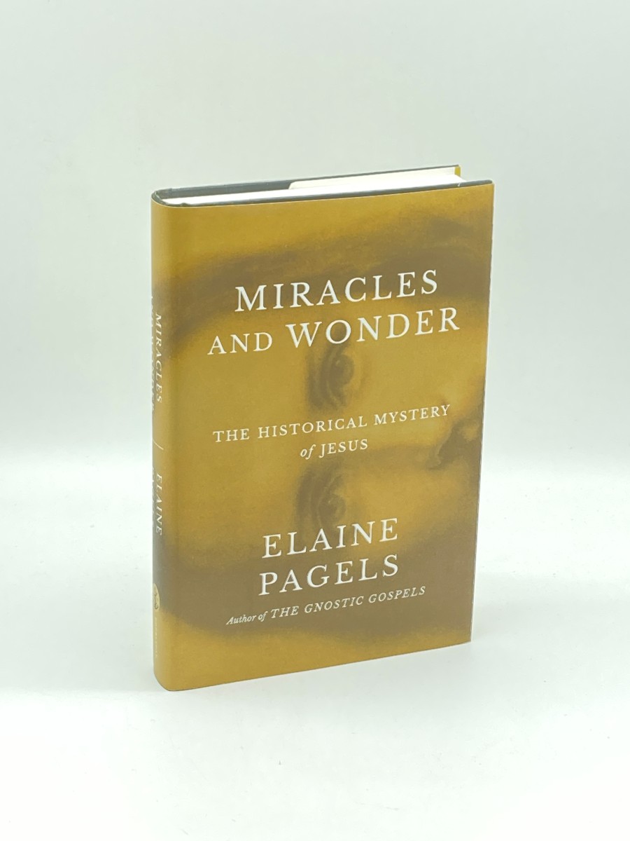 Miracles and Wonder (First Printing) The Historical Mystery of Jesus