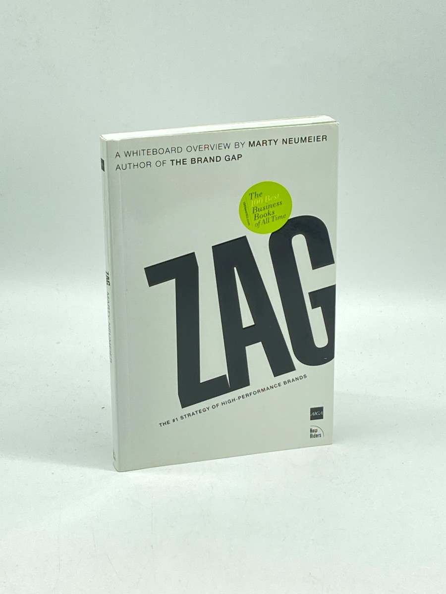 Zag The Number One Strategy of High-Performance Brands